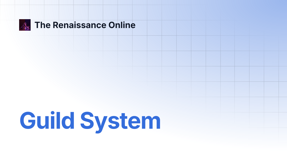Guild System | The Renaissance Online
